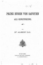 Prinz Eugen von Savoyen als Kunstfreund