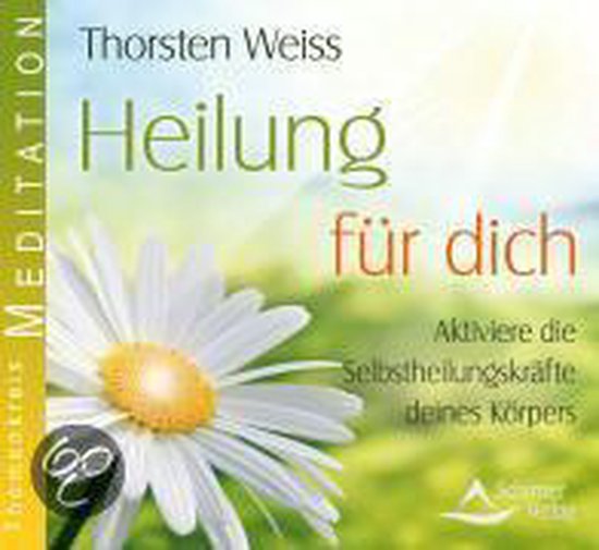 Cover van Thorsten Weiss - 'Heilung für dich'. Met een grote witte margriet en de tekst 'Heilung für dich'.