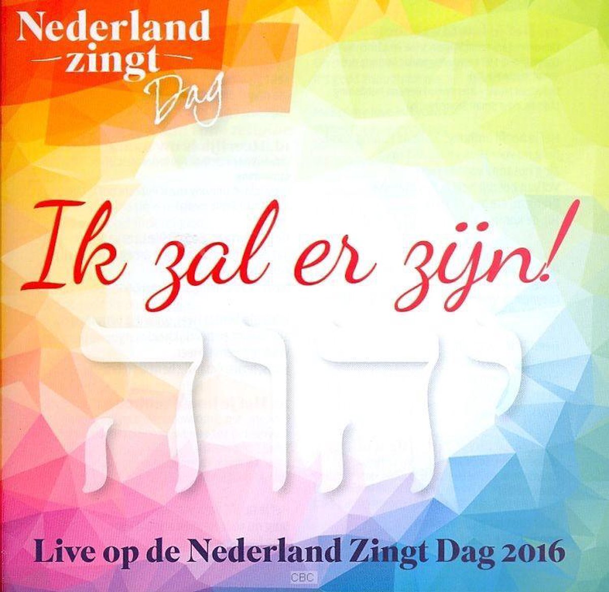Various Artists - Nederland Zingt: Ik Zal Er Zijn! 2016 (CD)