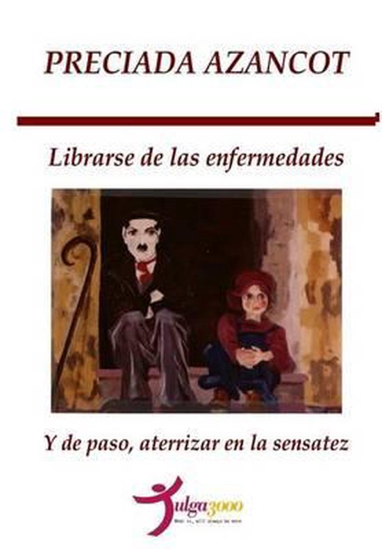 Librarse de las enfermedades y de paso, aterrizar en la sens ... - cover