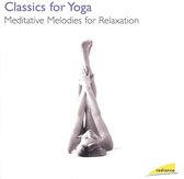 Classics for Yoga: Meditative Melodies for Relaxation