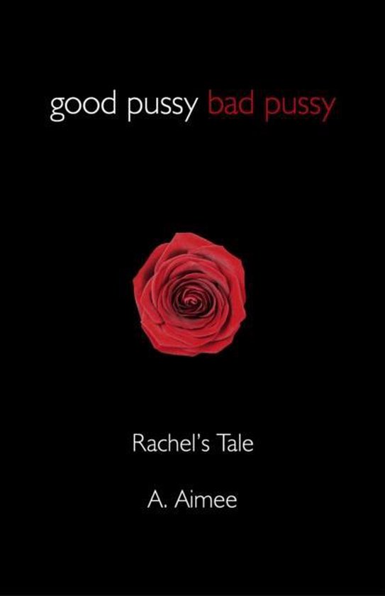 Good Pussy Bad Pussy, A. Aimee 9781782790846 Boeken