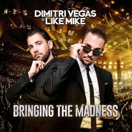 Dimitri Vegas & Like Mike - Bringing The Madness (2 CD) - Dimitri Vegas & Like Mike
