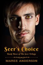 The Seer Trilogy 3 - Seer's Choice