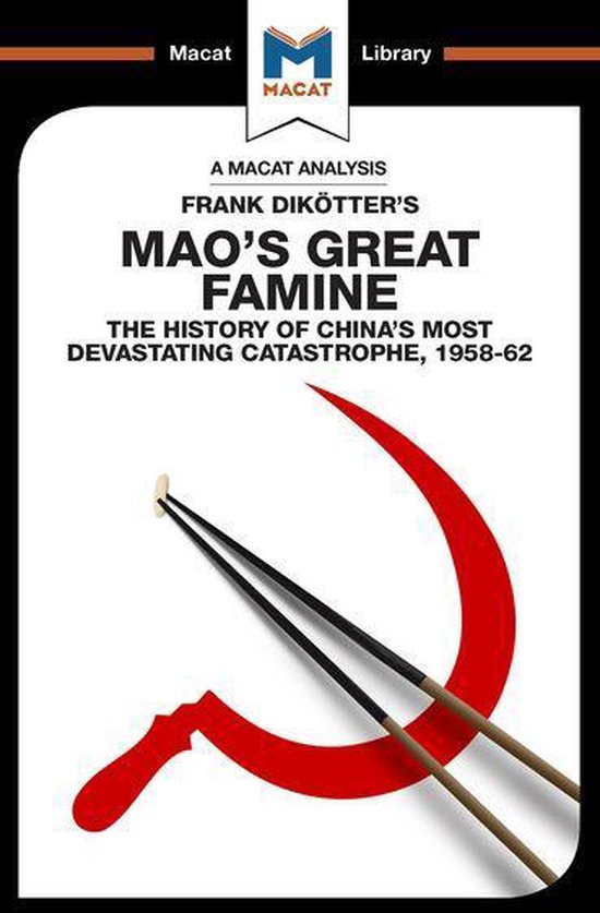 The Macat Library - An Analysis of Frank Dikotter's Mao's Gr ... - cover