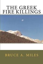 The Greek Fire Killings