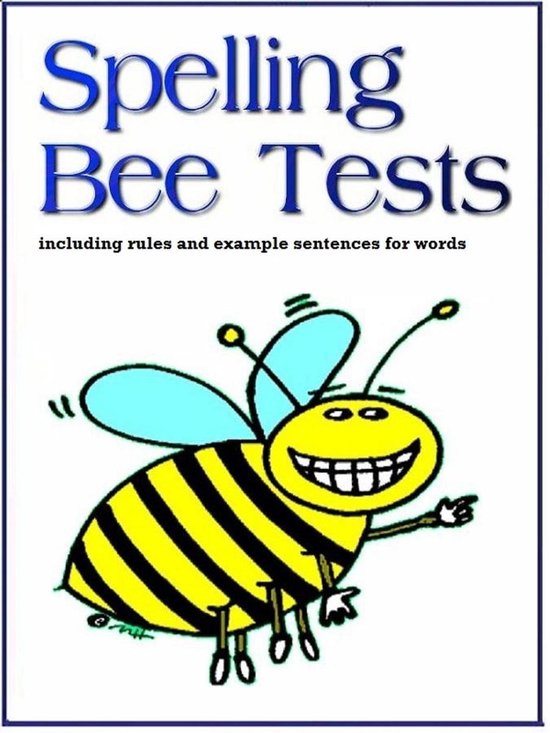 Spelling Bee Tests (ebook), Dwayne Nettles 9781498988490