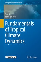 Springer Atmospheric Sciences - Fundamentals of Tropical Climate Dynamics