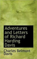 Adventures and Letters of Richard Harding Davis