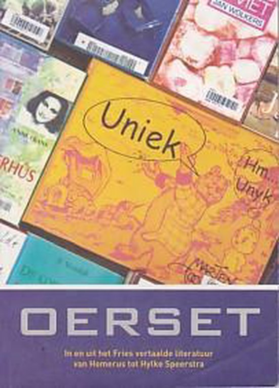 Boekcover met gele tekst "Uniek" en een tekening van een beer en een kind. Onderaan staat "OERSET" en "In en uit het Fries vertaalde literatuur".