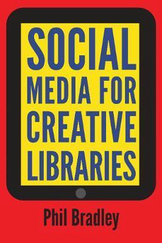 Social Media for Creative Libraries
