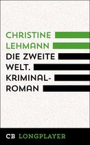 Die zweite Welt. Kriminalroman