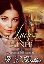 Mail Order Bride Series 2 - Lucy's Miner
