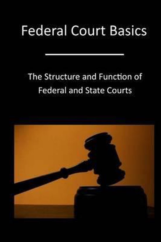 Federal Court Basics 9781532946738 The Administrative Office Of The