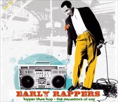 Various Artists - Early Rappers: Hipper Than Hop (CD)