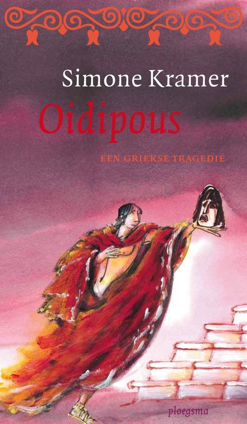 Griekse tragedies - Oidipous - Simone Kramer | 