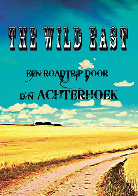 Boek - The Wild East – Een ...
