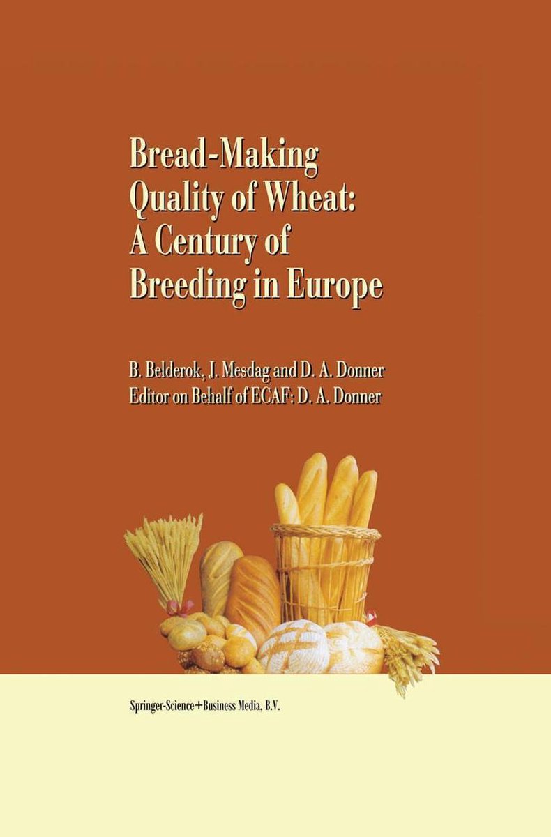 Bread-making quality of wheat - Bob Belderok