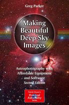 The Patrick Moore Practical Astronomy Series - Making Beautiful Deep-Sky Images