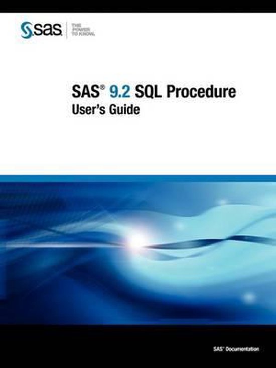 SAS 9.2 SQL Procedure User's Guide | 9781599948539 | Sas Institute ...