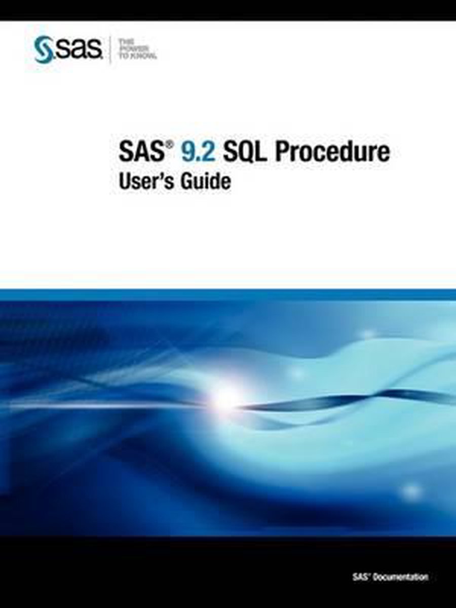 SAS 9.2 SQL Procedure User's Guide | 9781599948539 | Sas Institute ...