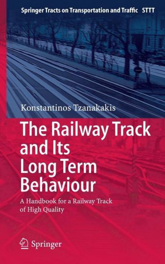 The Railway Track and Its Long Term Behaviour - cover