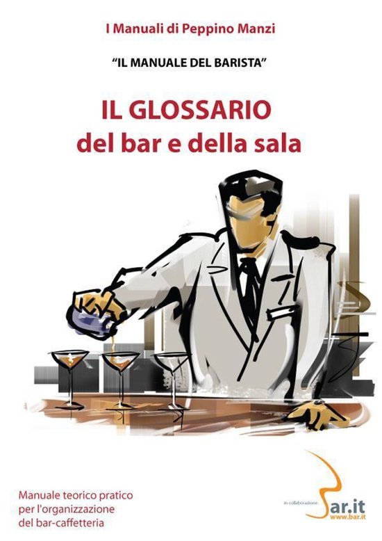 I Manuali di Peppino Manzi 9 - Il glossario del bar e della  ... - cover