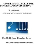 Complete Calculus for Physics and Engineering