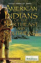 Native American Tribes- American Indians of the Northeast and Southeast
