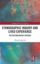 Routledge Advances in Sociology- Ethnographic Inquiry and Lived Experience