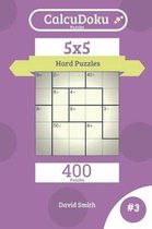 Calcudoku Puzzles - 400 Hard Puzzles 5x5 Vol.3