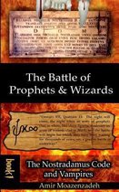 The Battle of Prophets and Wizards