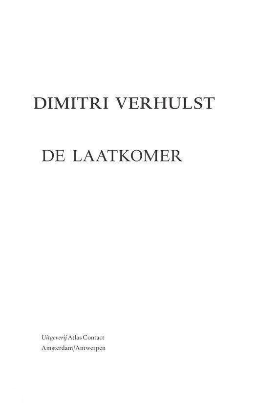 De laatkomer