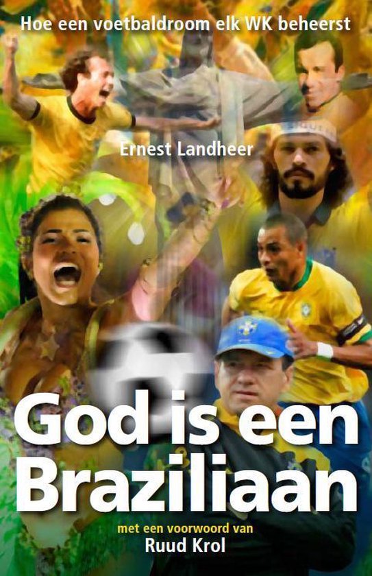 Cover van het boek 'God is een Braziliaan' van Ernest Landheer