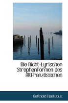 Die Nicht-Lyrischen Strophenformen Des Altfranz Sischen