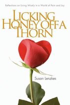 Licking Honey Off a Thorn