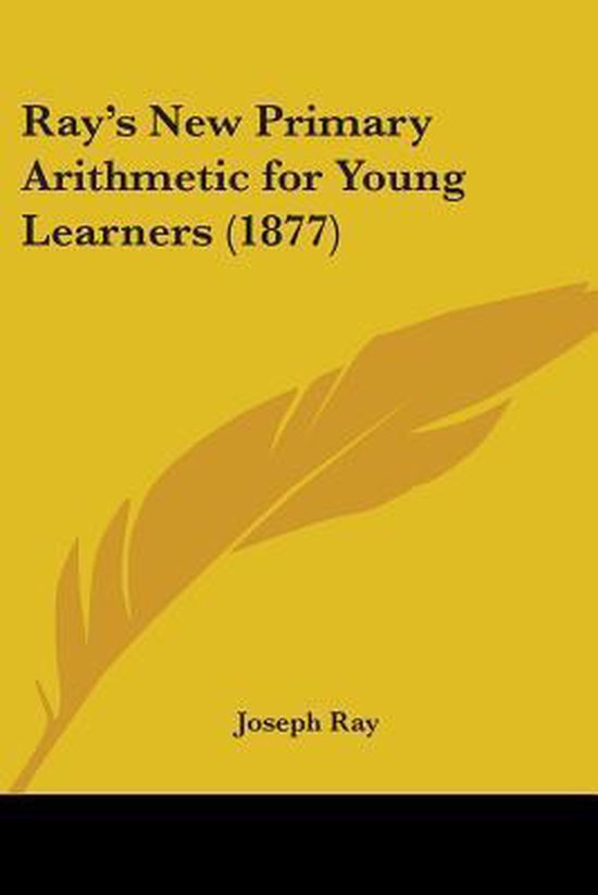 Ray's New Primary Arithmetic for Young Learners (1877) - cover