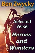Selected Verse - Heroes and Wonders