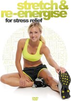 Stretch & Re-energise For Stress Relief