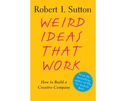 Weird Ideas That Work