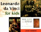Leonardo Da Vinci for Kids: His Life and Ideas, 21 Activitiesvolume 10