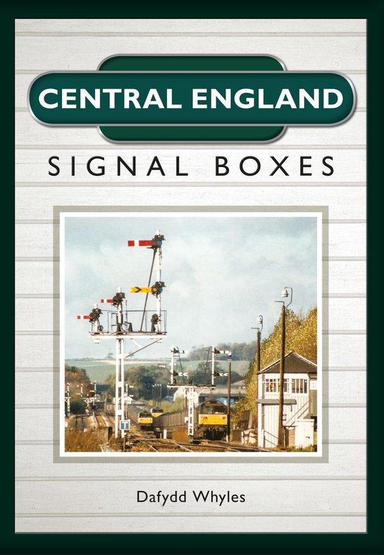 Central England Signal Boxes - cover
