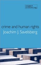 Crime and Human Rights: Criminology of Genocide and Atrocities