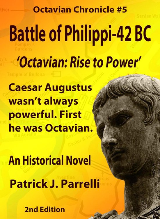 The Octavian Chronicles 5 - #5 Battle of Philippi - 42 BC - cover