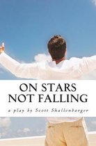 On Stars Not Falling