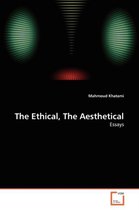 The Ethical, The Aesthetical