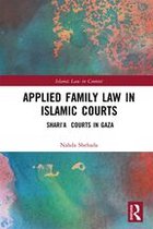 Islamic Law in Context - Applied Family Law in Islamic Courts