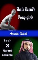Sheik Husni's Pony-Girls