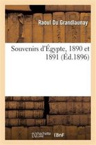 Histoire- Souvenirs d'Égypte, 1890 Et 1891