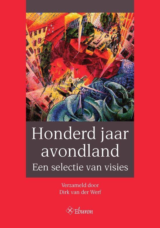 Cover van het boek 'Honderd jaar avondland' van Dirk van der Werf